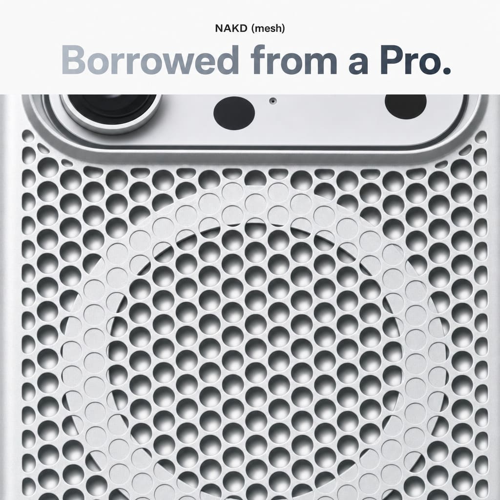 Nakd (mesh) — Breathable Heat-Dissipating iPhone Case · MagSafe + Kickstand